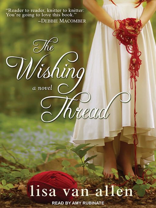 Title details for The Wishing Thread by Lisa Van Allen - Wait list